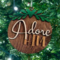 Adore Him Ornament